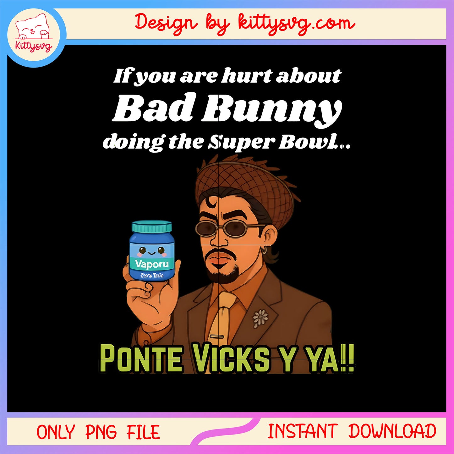 Bad bunny ponte vicks y ya design png, superbowl halftime show png
