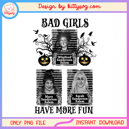 Bad girls have more fun halloween png, sanderson sisters png, bad girls png