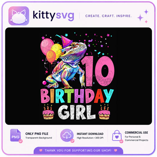 Bearded Dragon 10th Birthday Girl PNG, Lizard Birthday PNG, Kids Birthday PNG