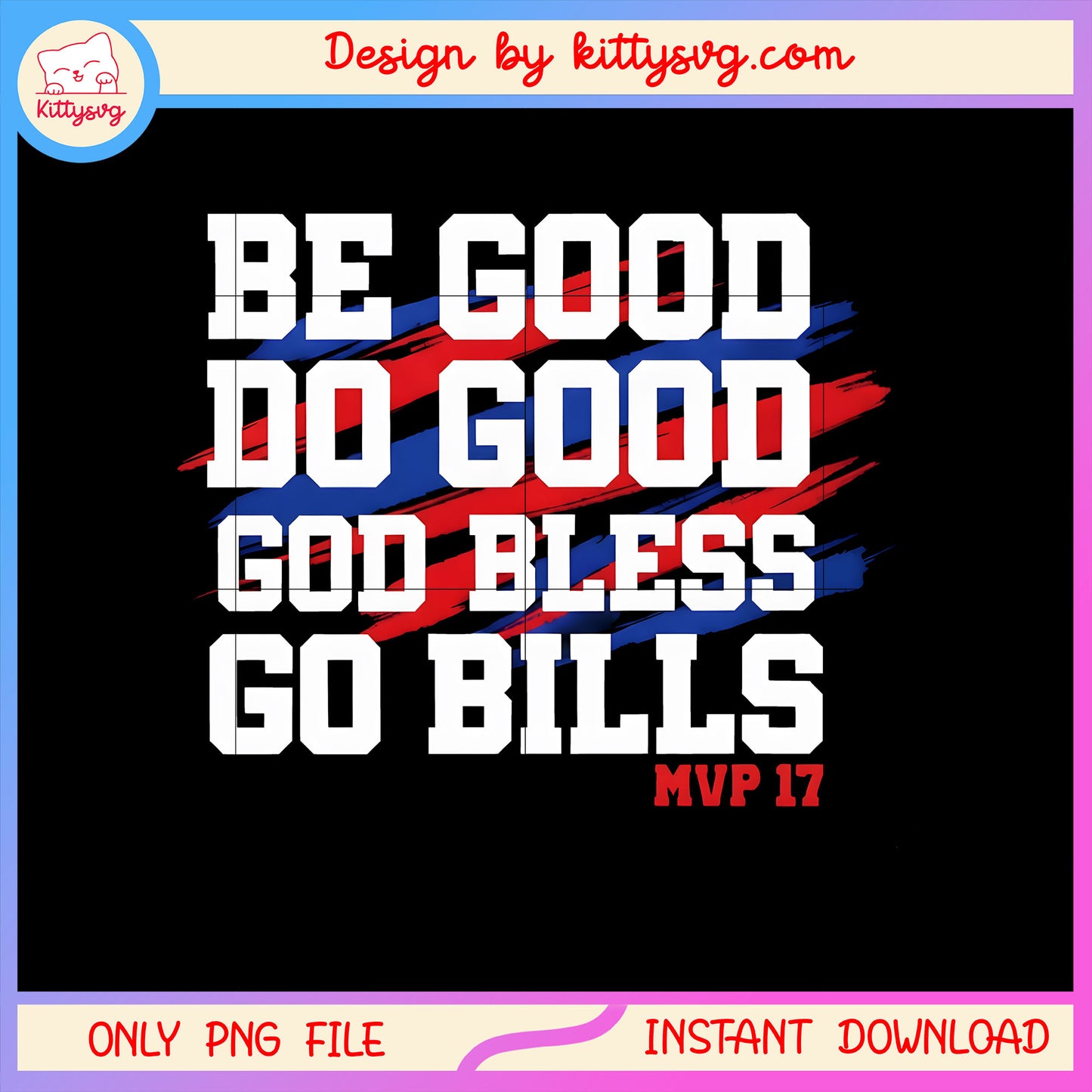 Be good do good quote mvp 17 buffalo bills png, buffalo bills png