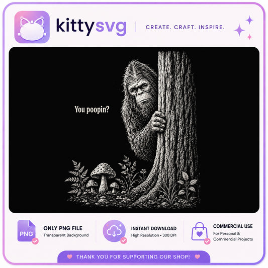 Bigfoot You Poopin PNG, Funny Sasquatch PNG, Bathroom PNG