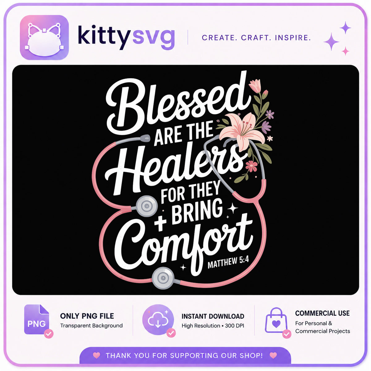 Blessed Are The Healers Nurse PNG, Christian Nurse PNG, Nurse Gift PNG