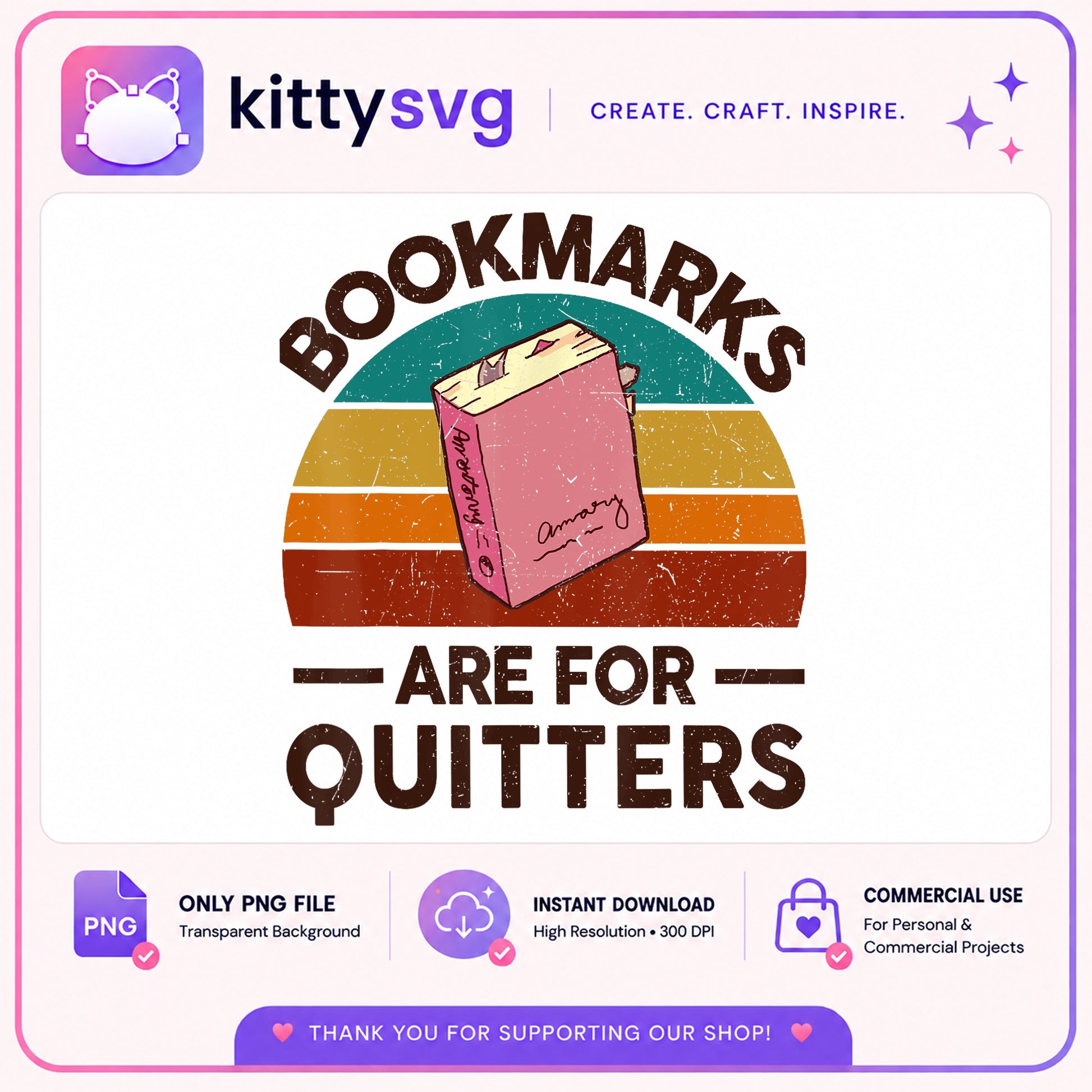 Bookmarks Are For Quitters PNG, Funny Book Lover PNG, Reader PNG