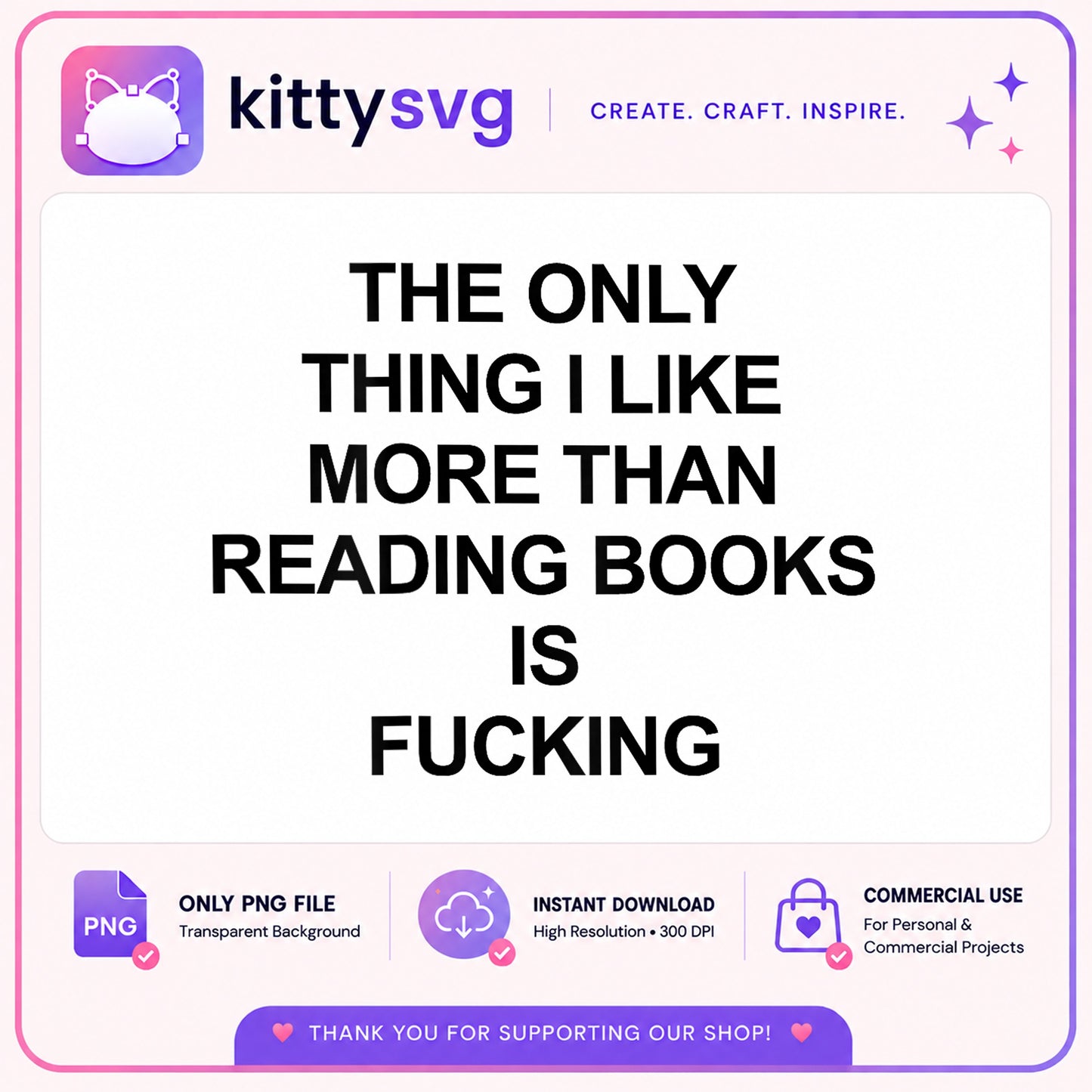 Bookworm Funny Quote PNG, Book Lover Shirt PNG, Reading Humor PNG