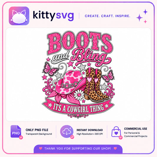 Boots And Bling Its A Cowgirl Thing PNG, Western PNG, Cowgirl PNG