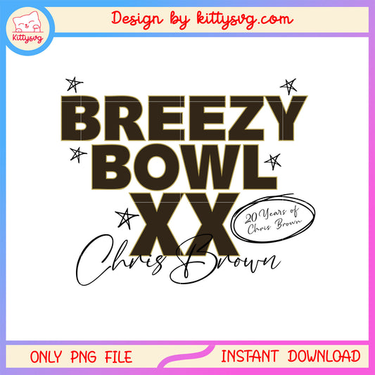 Breezy bowl xx chris brown font design png, chris brown tour​​ png
