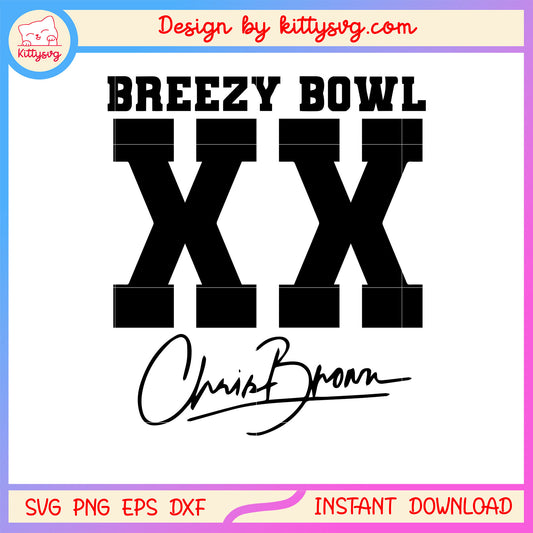 Breezy bowl xx christ brown svg, chris brown tour svg