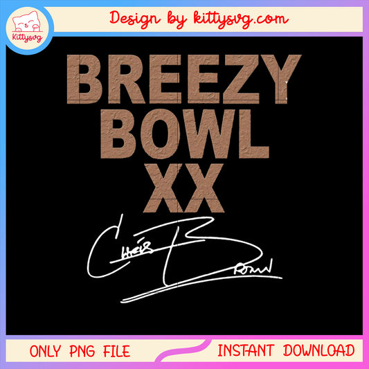 Breezy bowl xx signature design png, christ brown png