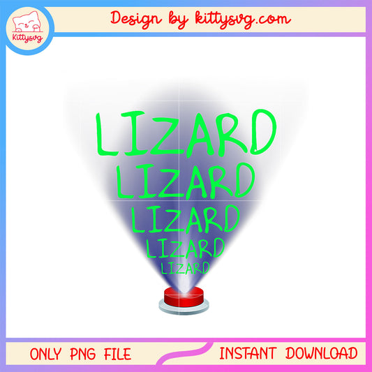 Button lizard name funny design png, lizard lizard lizard png