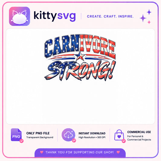 Carnivore Strong PNG, 4th Of July Patriotic PNG, American Flag PNG