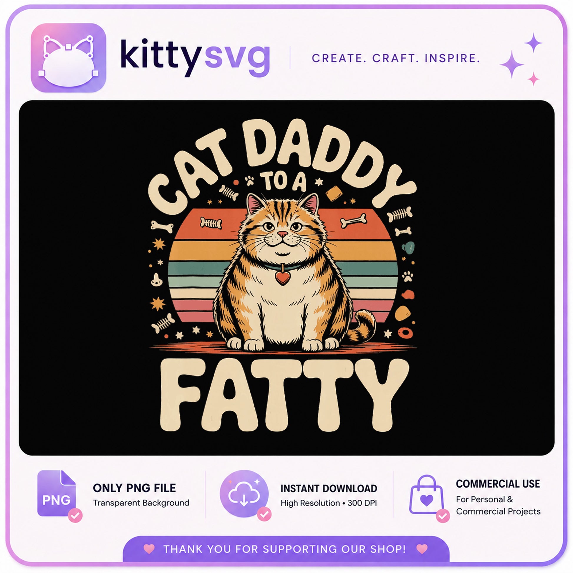 Cat Daddy To A Fatty PNG, Funny Cat Dad Shirt, Fat Cat PNG