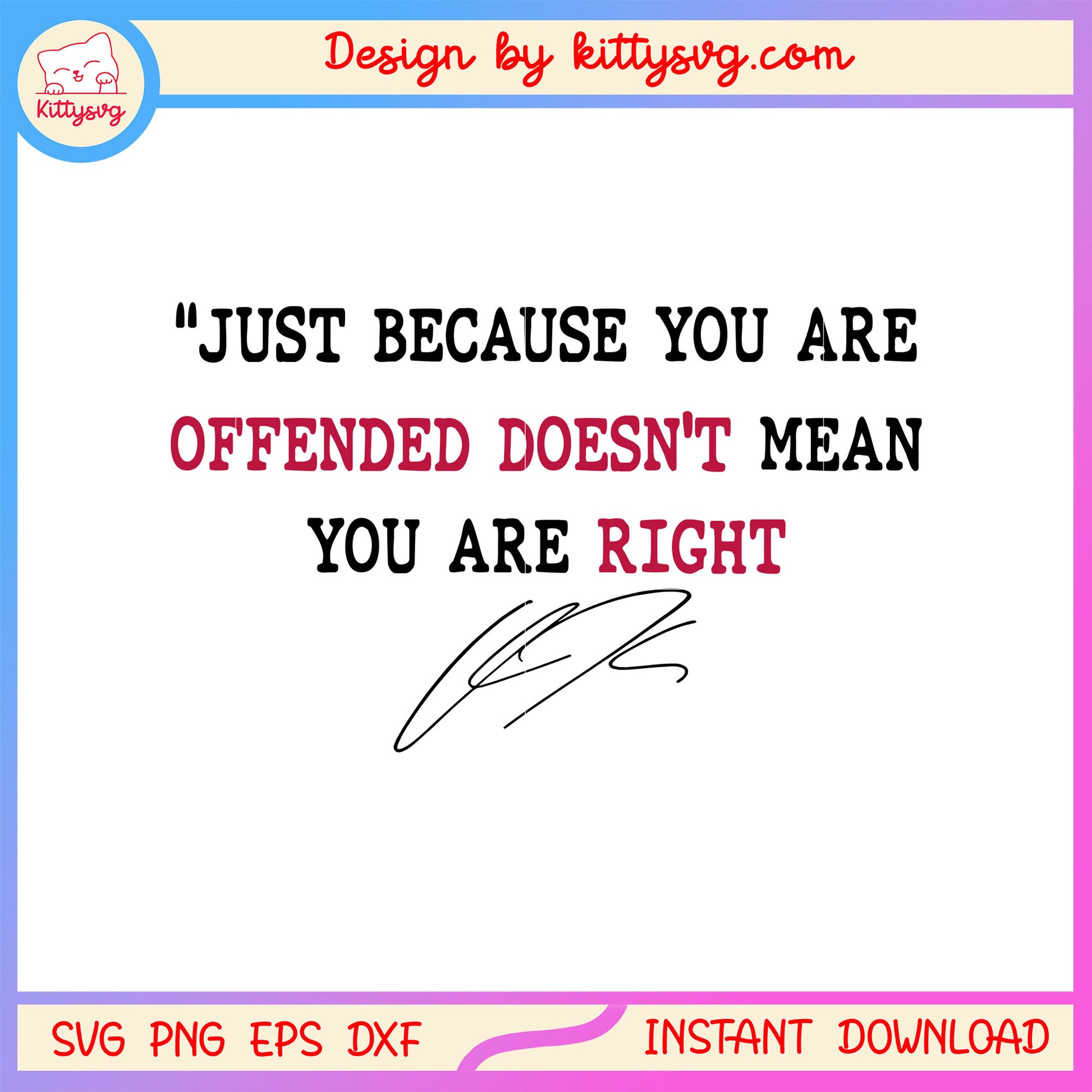 Charlie kirk just because you are offended svg, rip charlie svg