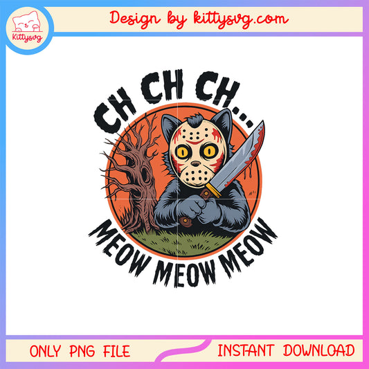 Ch ch ch meow meow meow cat horror png, jason voorhees png