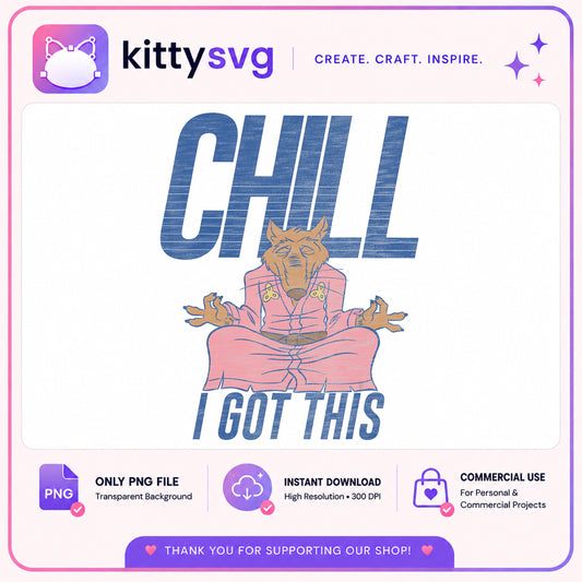 Chill I Got This Wolf Meditation PNG, Funny Wolf PNG, Retro Wolf PNG