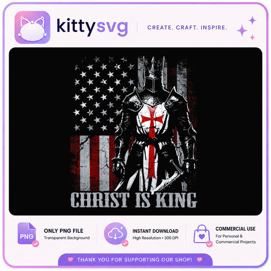 Christ Is King Templar Knight American Flag PNG, Patriotic PNG, Christian PNG
