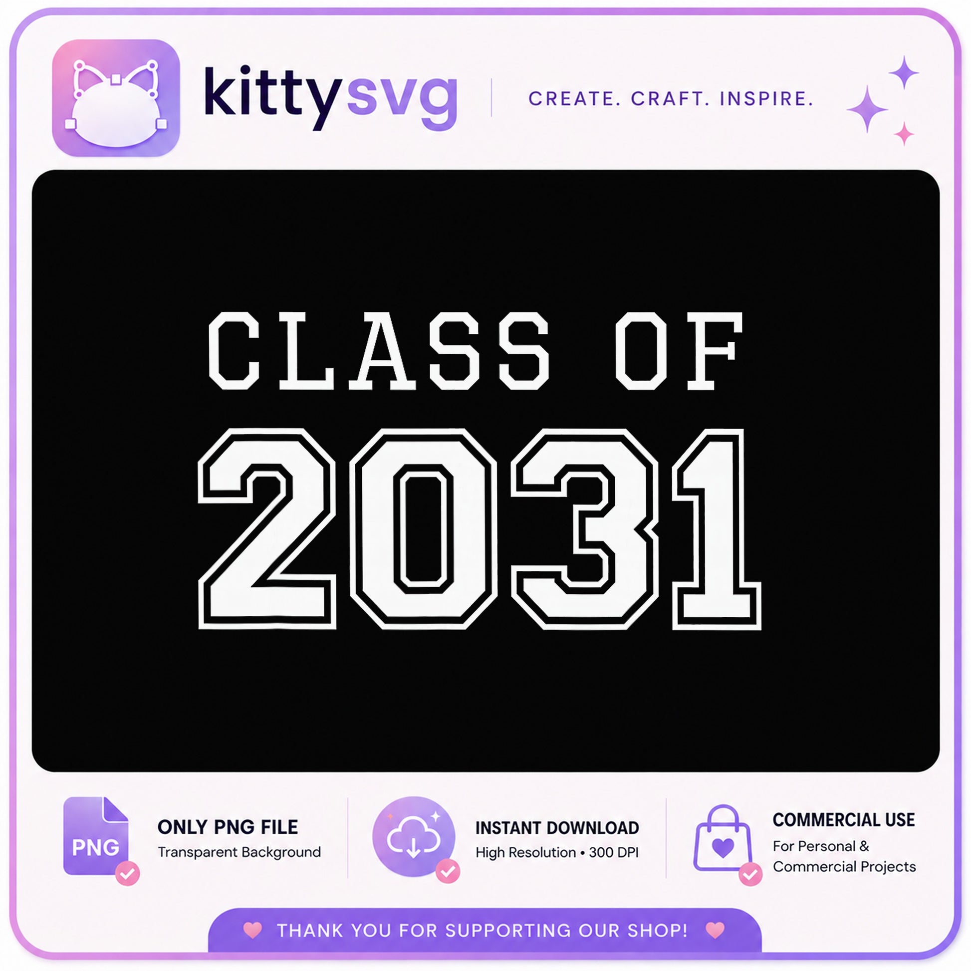 Class Of 2031 PNG, Graduation Senior Shirt, Class Of 2031 PNG