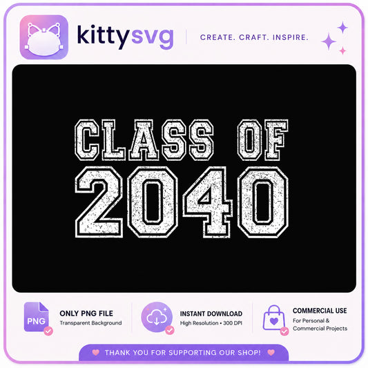 Class Of 2040 PNG, Graduation Shirt Design, Senior 2040 PNG