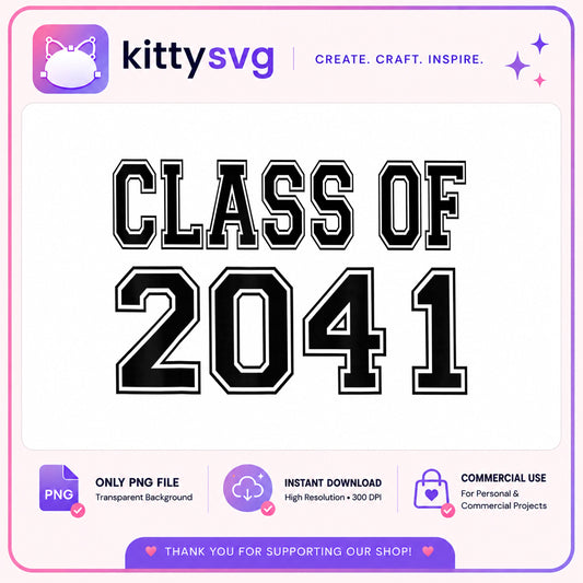 Class Of 2041 PNG, Graduation Senior PNG, School Spirit PNG