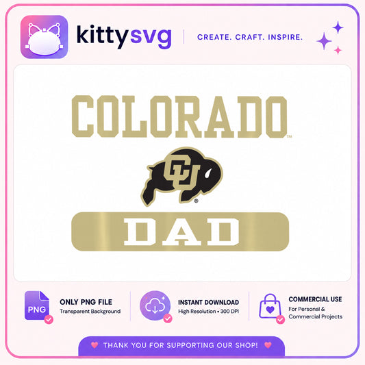 Colorado Buffaloes Dad PNG, CU Buffalo Logo PNG, College Dad PNG