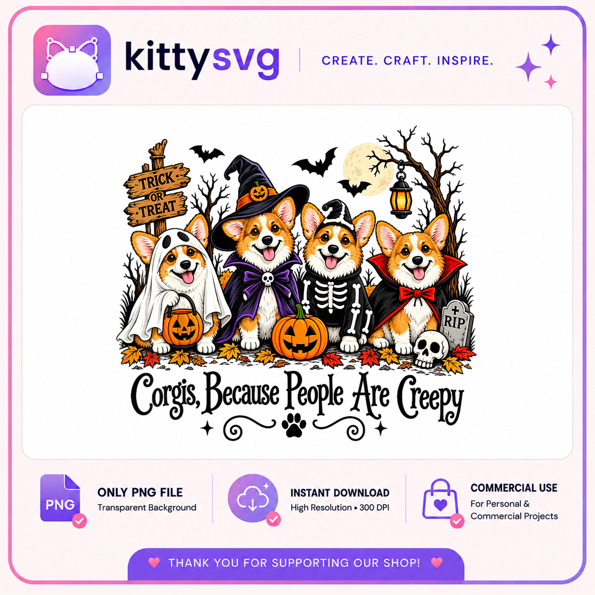 Corgis Because People Are Creepy PNG, Halloween Corgi, Dog Halloween PNG