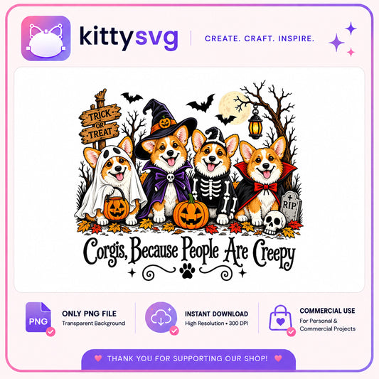 Corgis Because People Are Creepy PNG, Halloween Corgi, Dog Halloween PNG