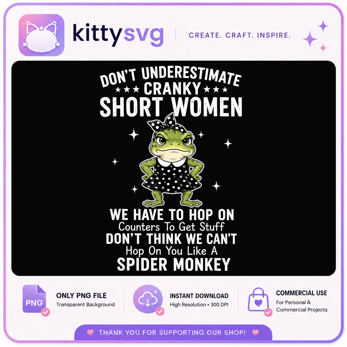 Cranky Short Women Frog Funny Quote PNG, Frog PNG, Sarcastic Women PNG