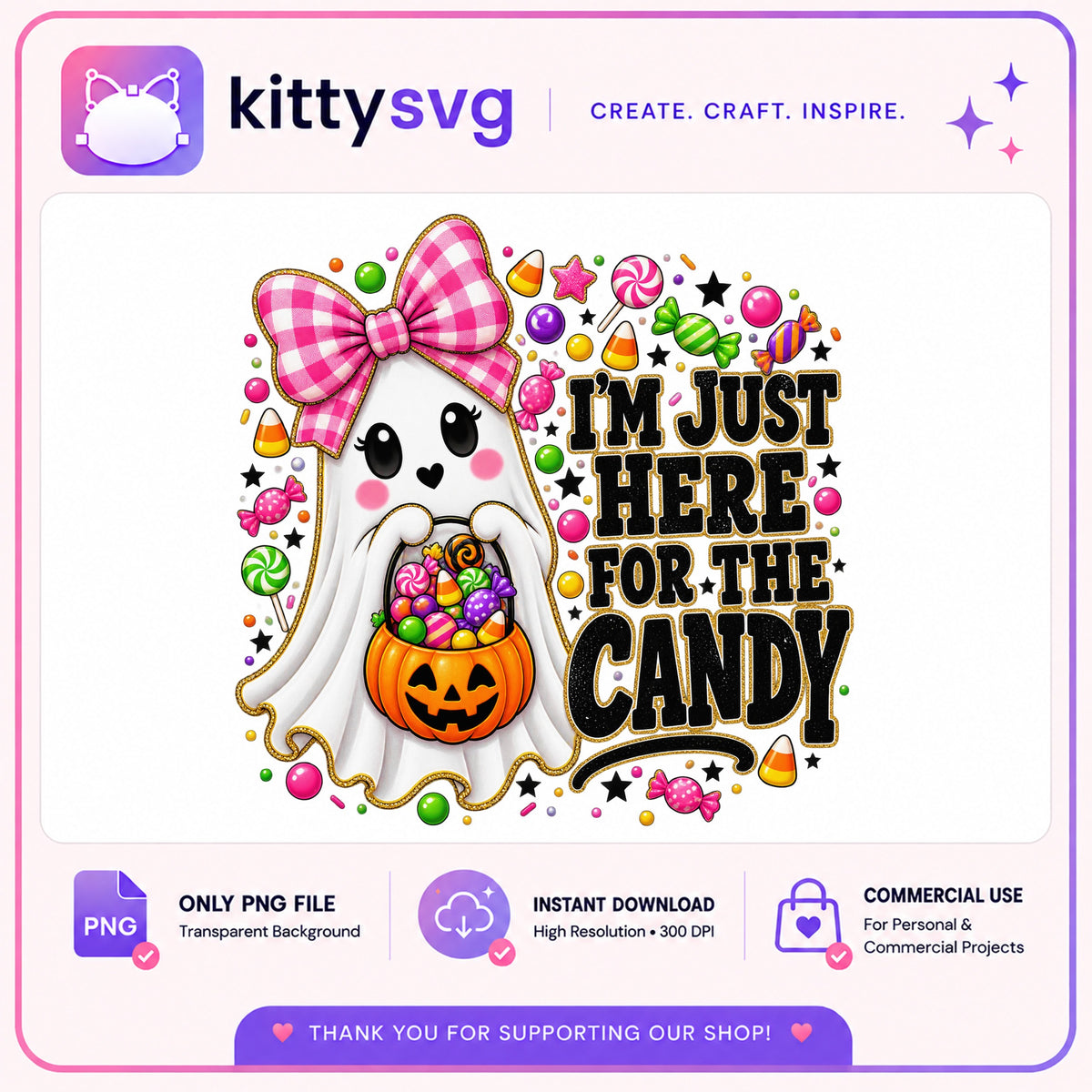 Cute Ghost Halloween PNG, Im Just Here For The Candy PNG, Trick Or Treat PNG