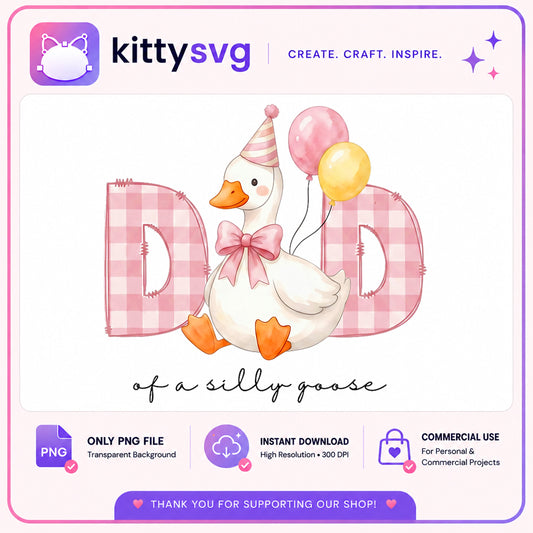 Dad Of A Silly Goose PNG, Birthday Goose Dad Shirt, Duck PNG