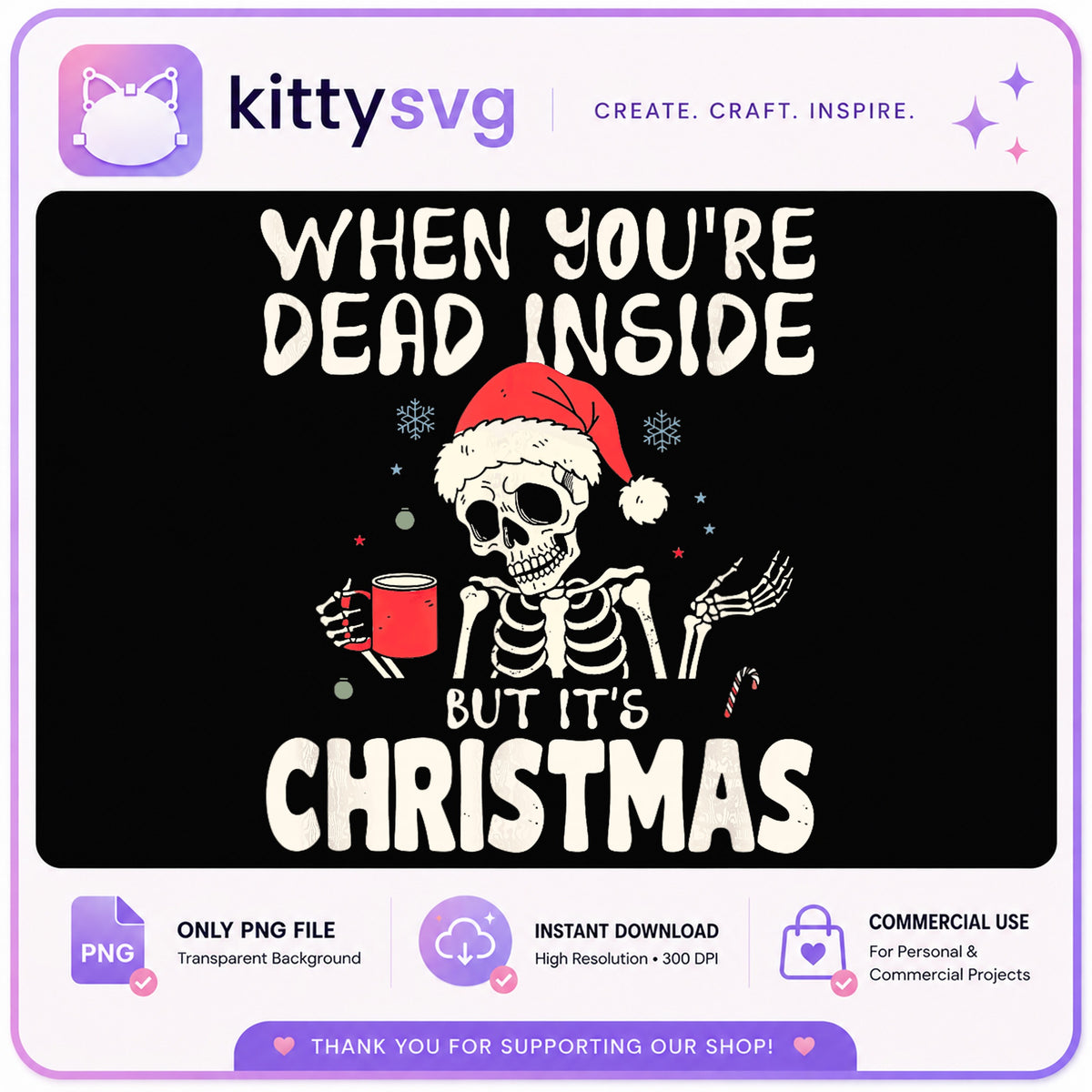 Dead Inside But Its Christmas PNG, Skeleton Christmas PNG, Funny Christmas PNG