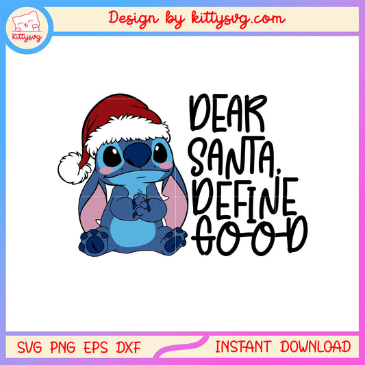 Dear santa define good cute stitch character svg, stitch disney svg