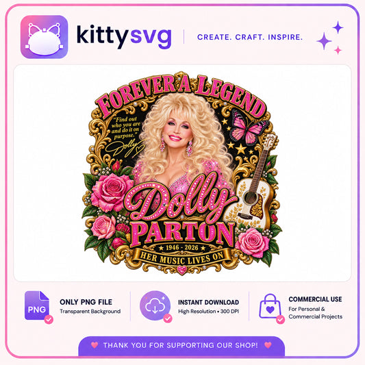 Dolly Parton Forever A Legend PNG, Country Music PNG, Her Music Lives On PNG