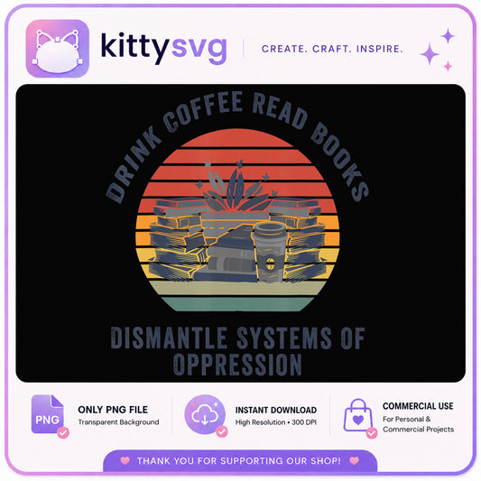 Drink Coffee Read Books PNG, Book Lover Retro Vintage PNG, Bookish PNG