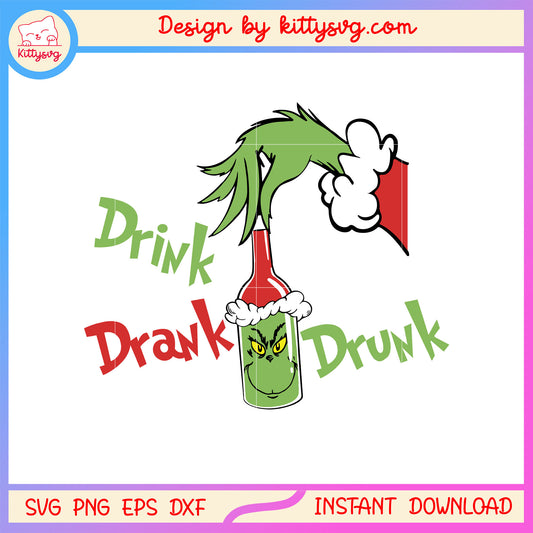 Drink drank drunk grinch decoration svg, the grinch christmas decor svg