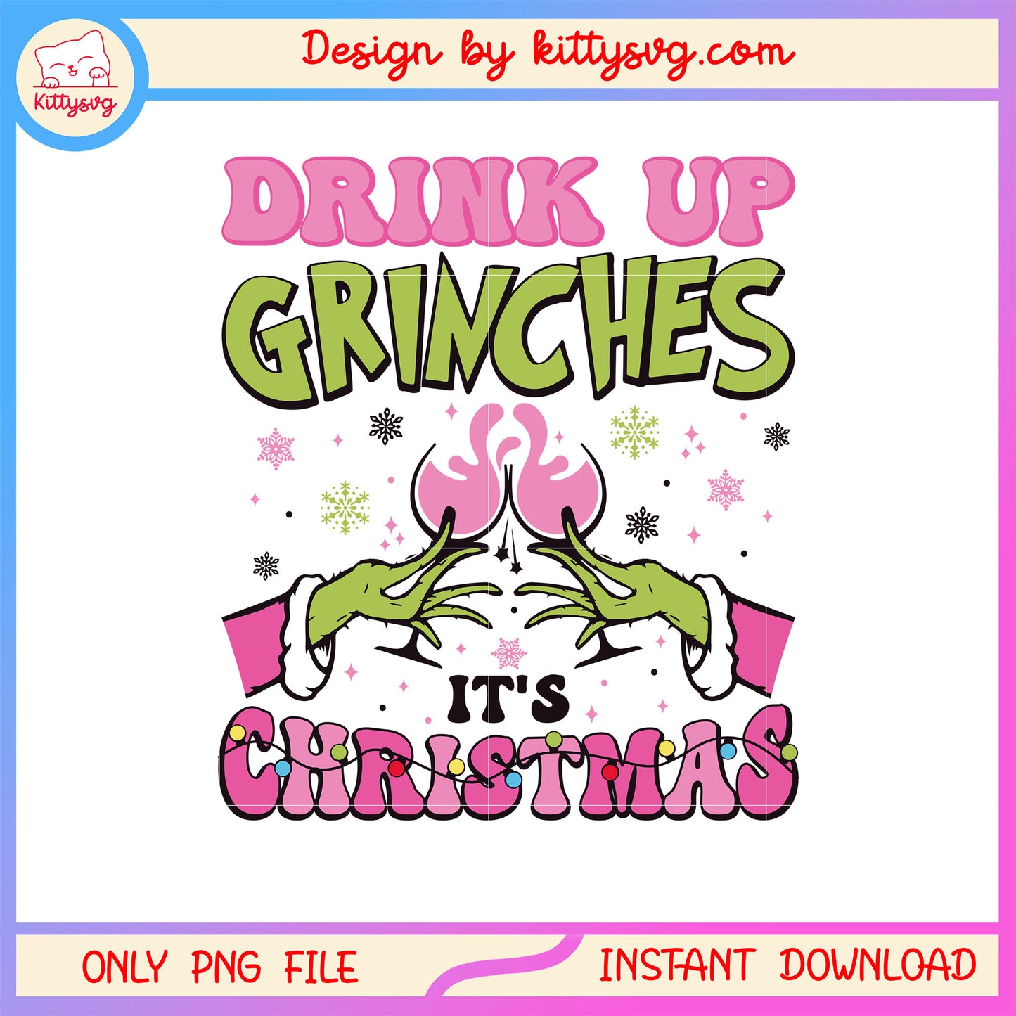 Drink up grinches it's christmas quote png, grinch hand png