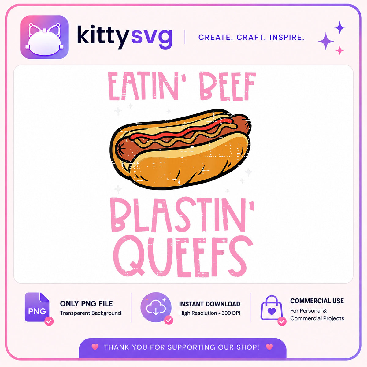 Eatin Beef Blastin Queefs PNG, Funny Hot Dog PNG, Humor PNG