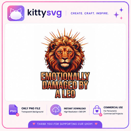 Emotionally Damaged By A Leo PNG, Leo Zodiac Sign PNG, Lion PNG