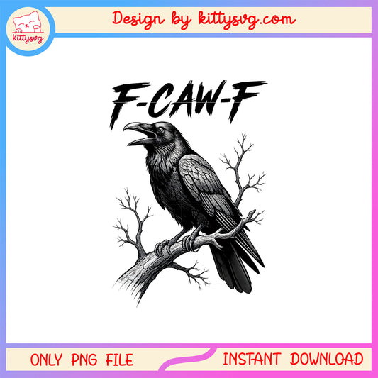 F-caw-f crow funny black design png, dark humor black bird png