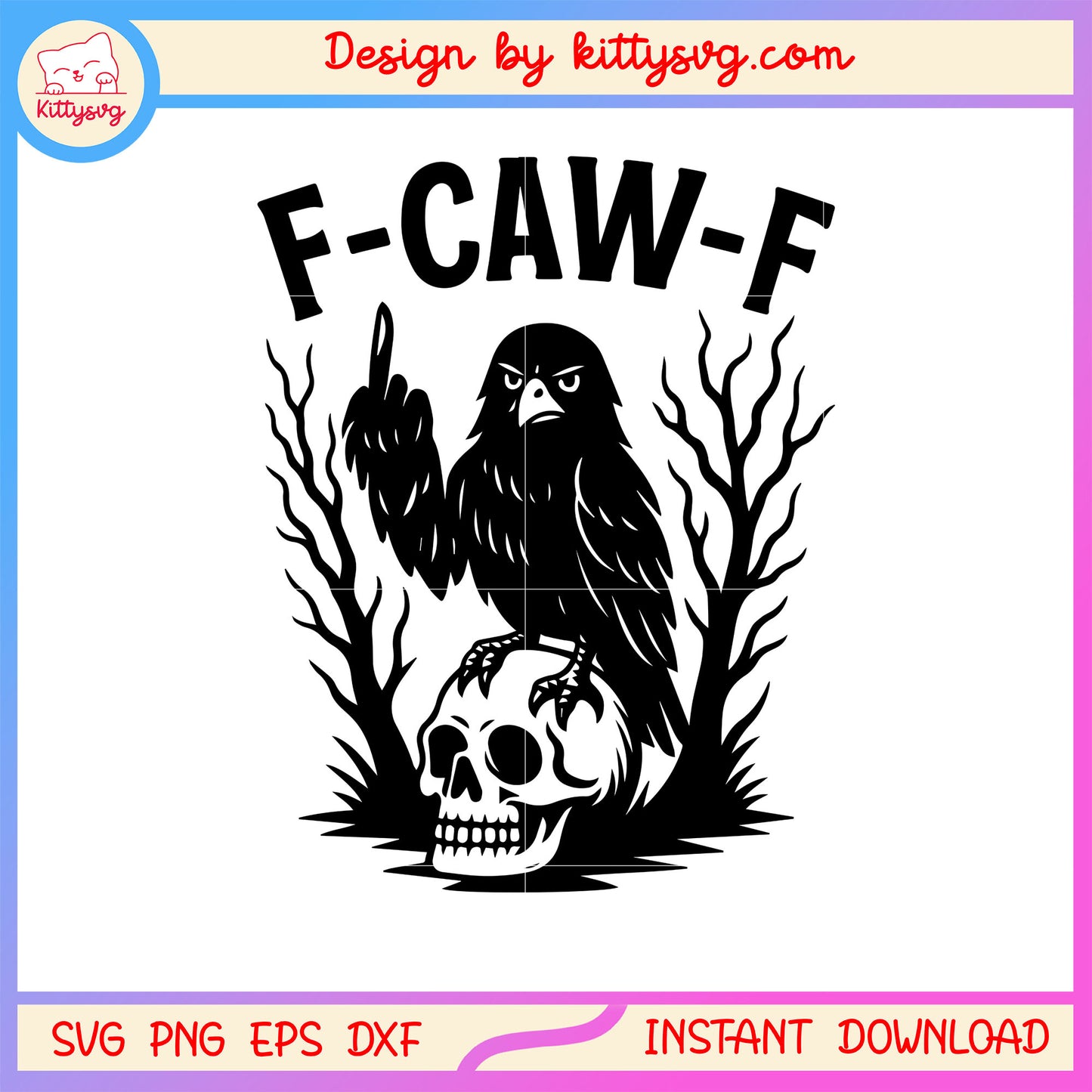 F-caw-f the crow angry sound svg, crow png, skull svg