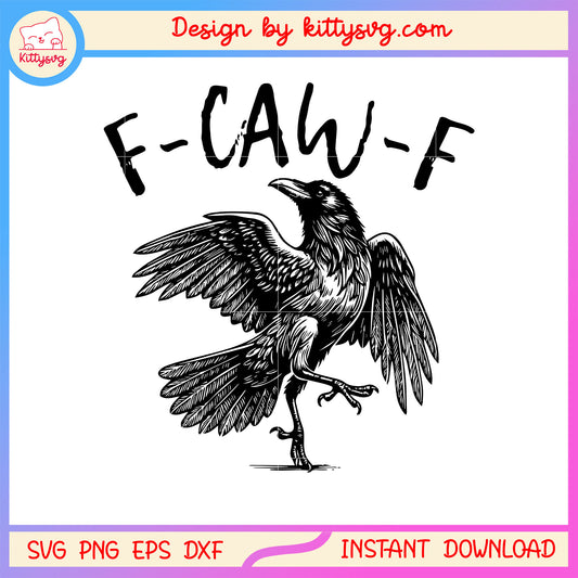 F-caw-f the crow drawing design svg, angry crow svg