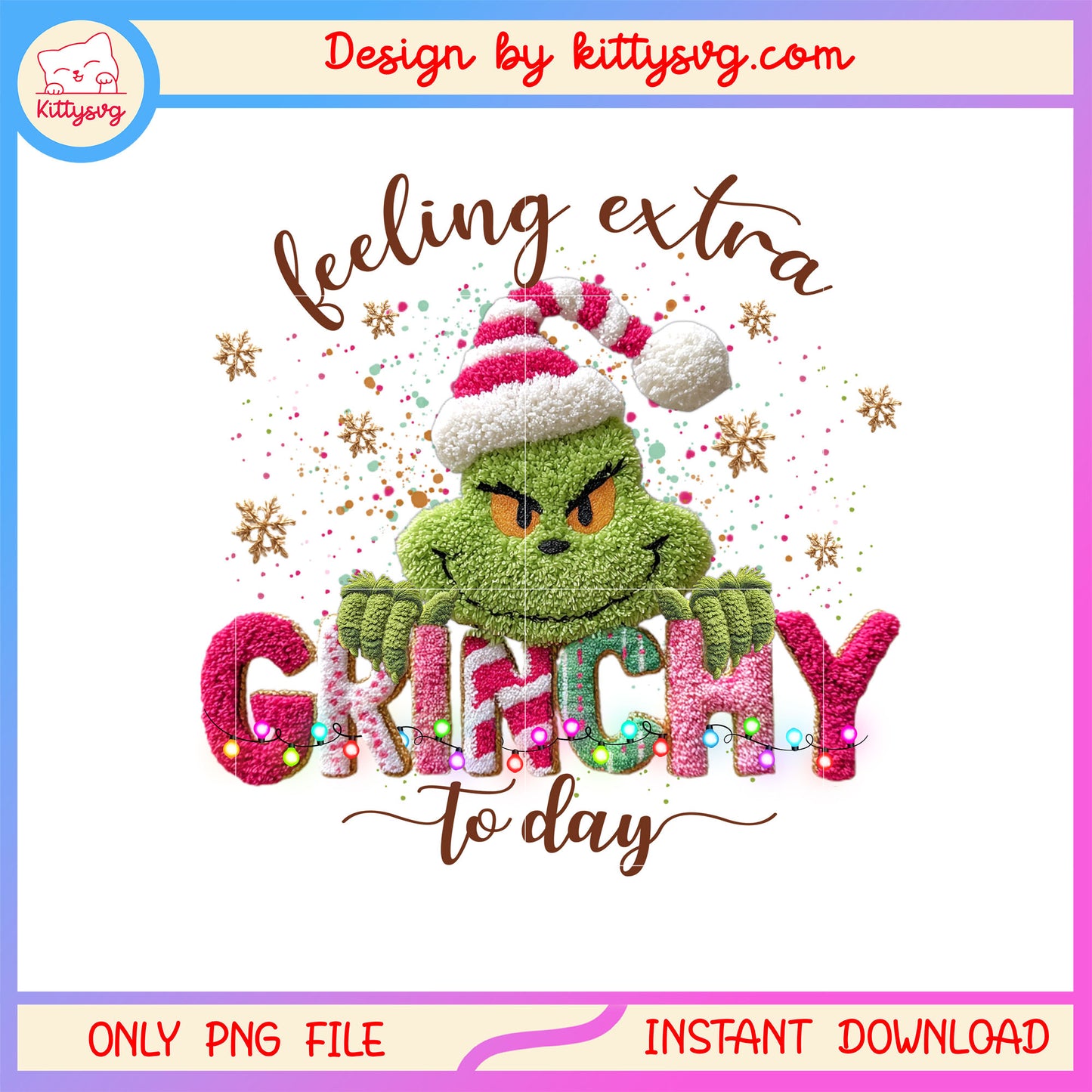 Feeling extra grinchy to day christmas patchwork png, grinch png