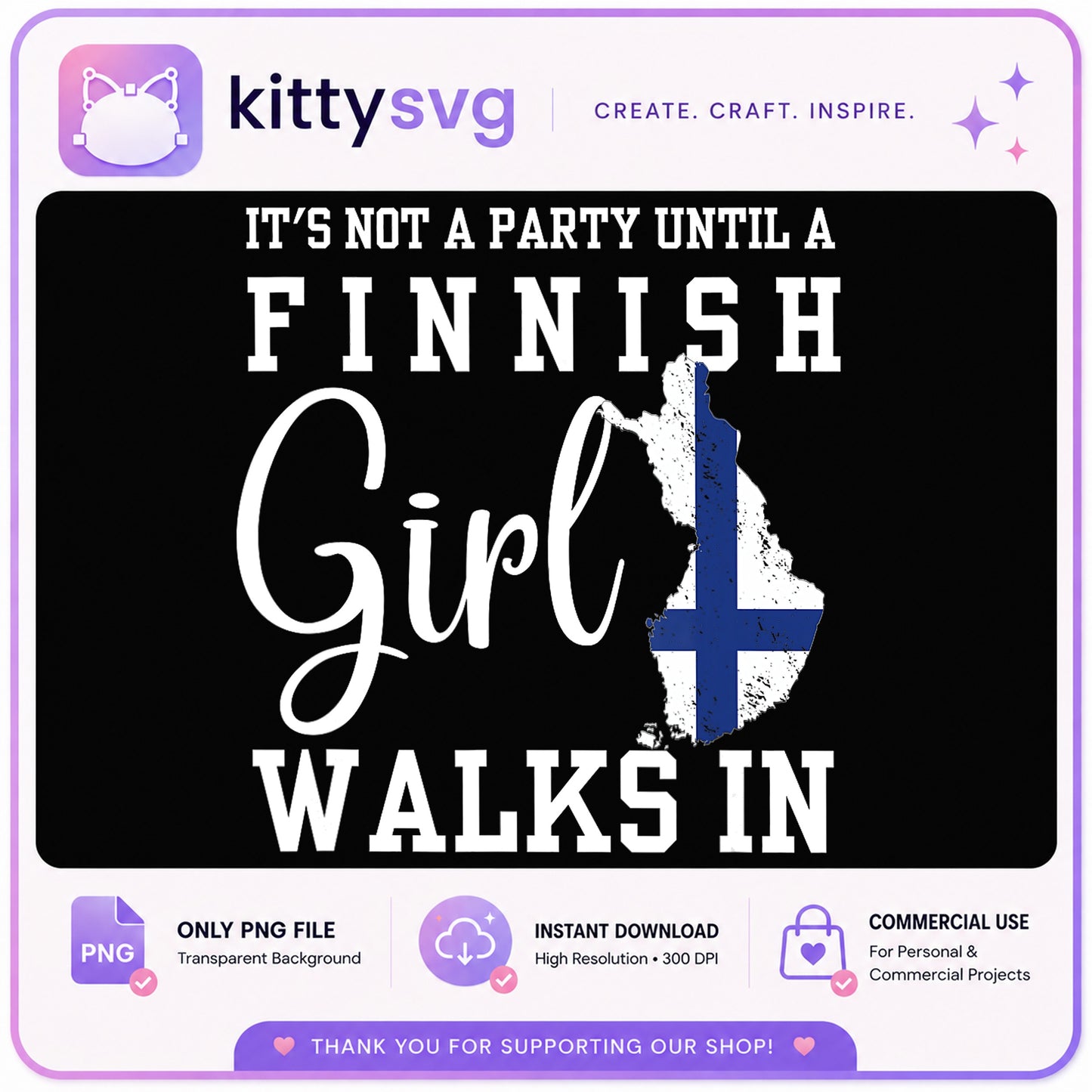 Finnish Girl PNG, Finland Flag Shirt Design, Funny Quote PNG