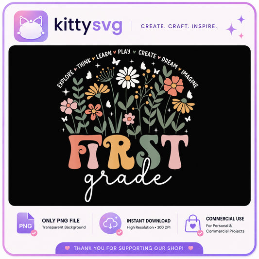 First Grade Wildflower PNG, Back To School PNG, Teacher PNG