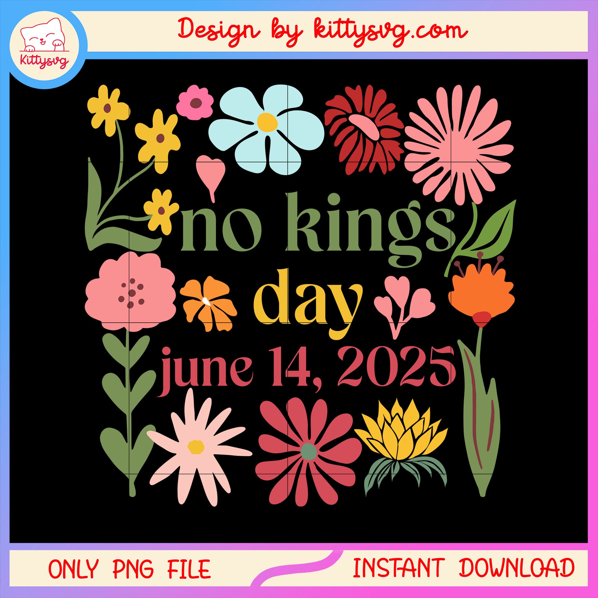 Floral no kings day june 15 2025 design png, 4th of july holiday​ png