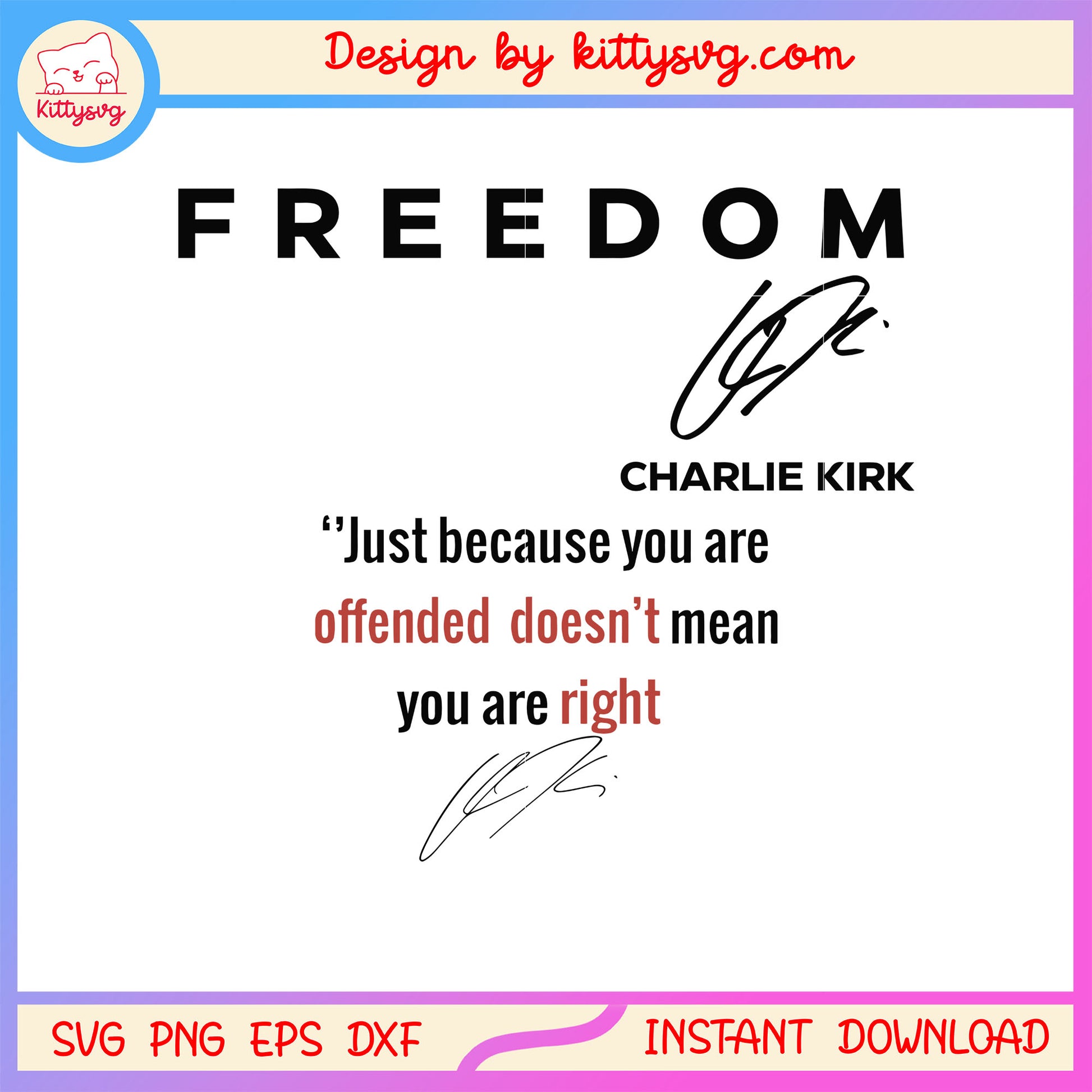 Freedom charlie kirk text design svg, charlie kirk quotes svg