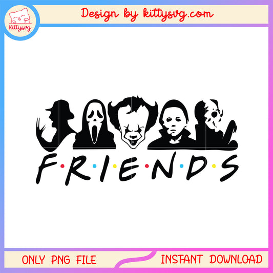 Friends horror films design png, scary film characters png