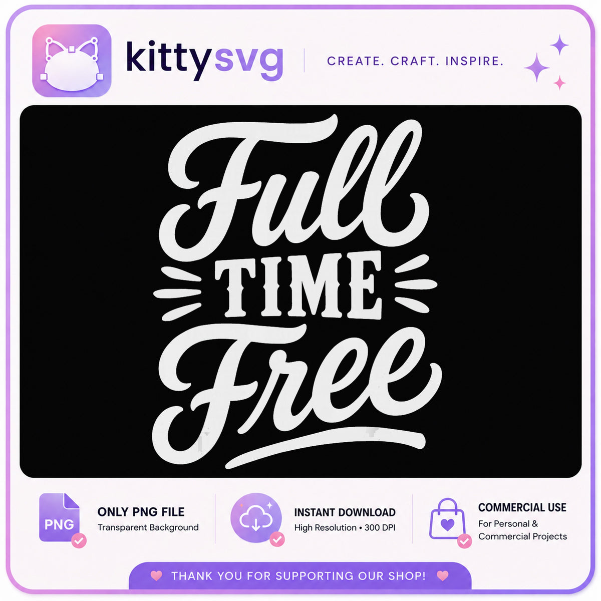 Full Time Free PNG, Funny Quote Shirt Design, Retro PNG