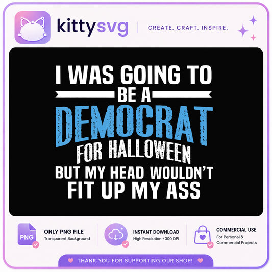 Funny Halloween Political PNG, Democrat Halloween Shirt, Halloween PNG