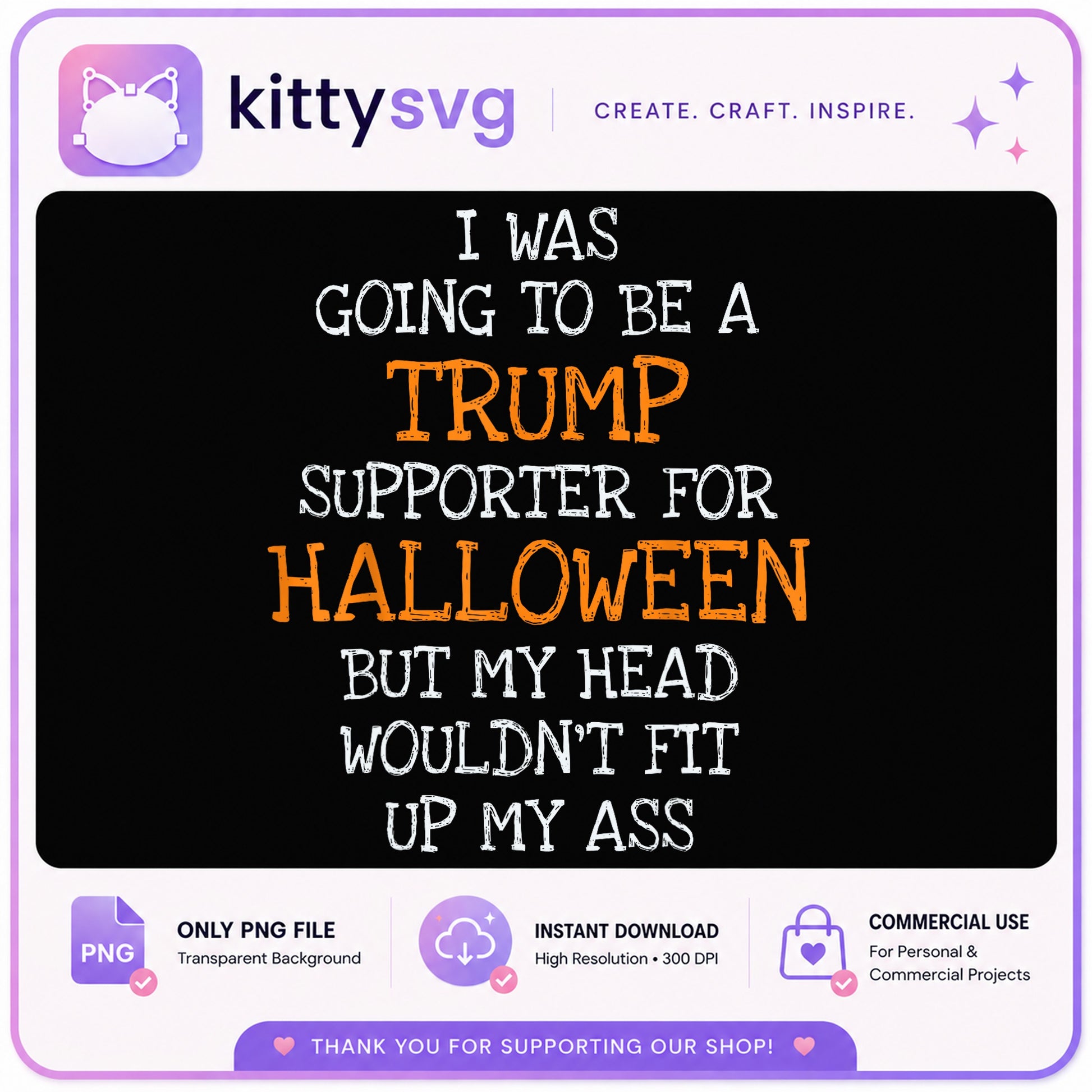 Funny Halloween Quote PNG, Political Humor Shirt, Halloween PNG