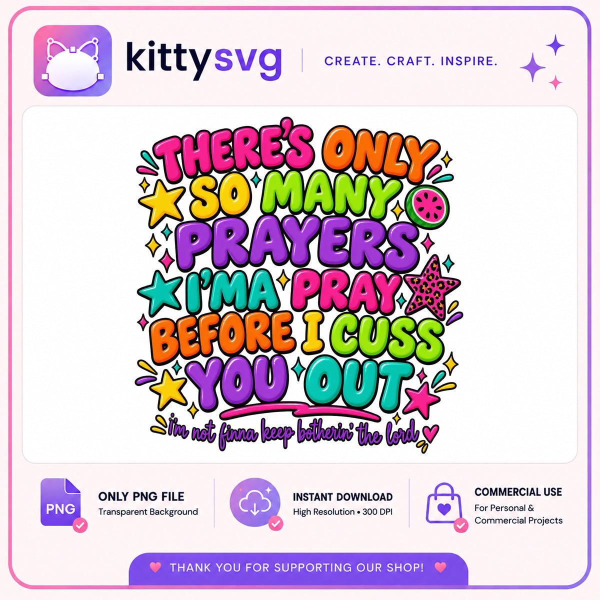 Funny Prayer Quote PNG, Sarcastic Christian Shirt, Humor PNG