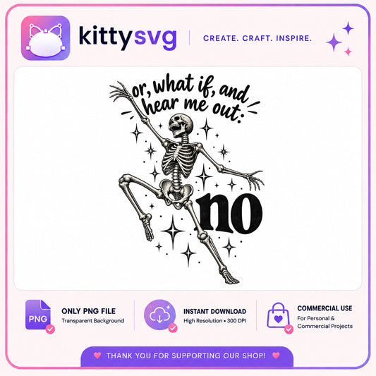 Funny Skeleton Dancing PNG, Hear Me Out No Skeleton, Halloween PNG